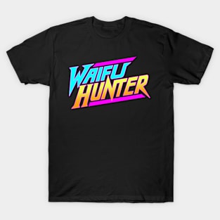 Waifu Hunter T-Shirt